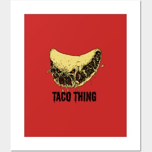 Taco thing Posters and Art